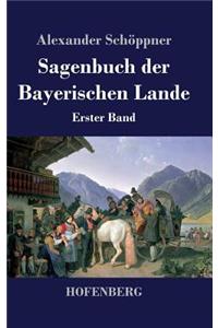 Sagenbuch der Bayerischen Lande