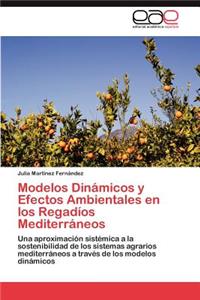 Modelos Dinámicos y Efectos Ambientales en los Regadíos Mediterráneos