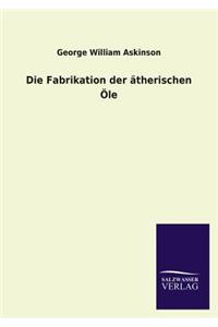 Fabrikation Der Atherischen OLE