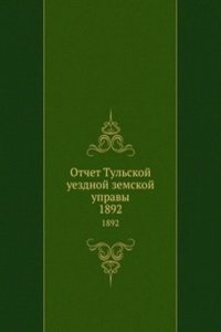 Otchet Tulskoj uezdnoj zemskoj upravy