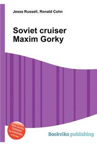 Soviet Cruiser Maxim Gorky