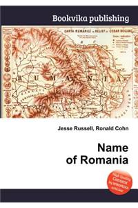 Name of Romania