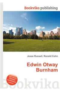 Edwin Otway Burnham