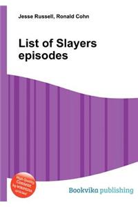 List of Slayers Episodes