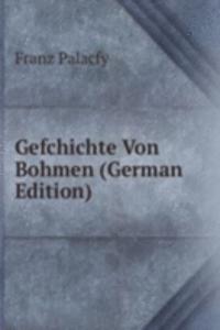 Gefchichte Von Bohmen (German Edition)