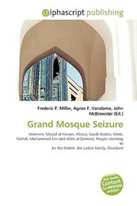 Grand Mosque Seizure
