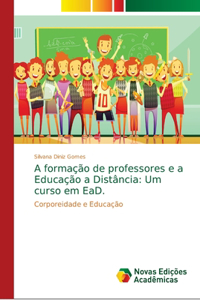 A formação de professores e a Educação a Distância