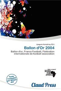 Ballon D'Or 2004