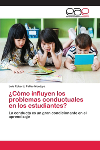 ¿Cómo influyen los problemas conductuales en los estudiantes?