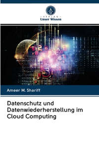 Datenschutz und Datenwiederherstellung im Cloud Computing
