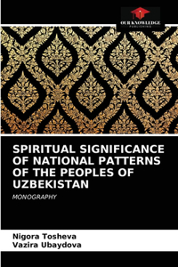 Spiritual Significance of National Patterns of the Peoples of Uzbekistan