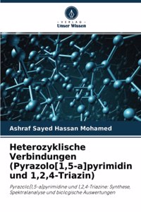 Heterozyklische Verbindungen (Pyrazolo[1,5-a]pyrimidin und 1,2,4-Triazin)