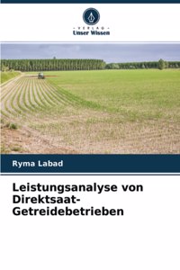 Leistungsanalyse von Direktsaat-Getreidebetrieben