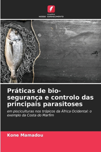 Práticas de bio-segurança e controlo das principais parasitoses