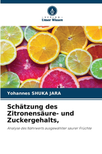 Schätzung des Zitronensäure- und Zuckergehalts,