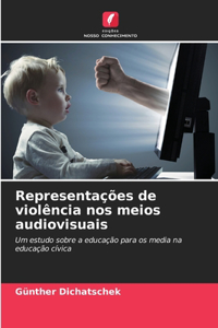 Representações de violência nos meios audiovisuais