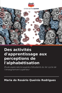 Des activités d'apprentissage aux perceptions de l'alphabétisation