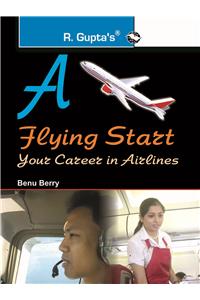 A Flying Start—Your Career In Airlines