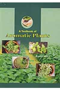 A Textbook Of Aromatic Plants