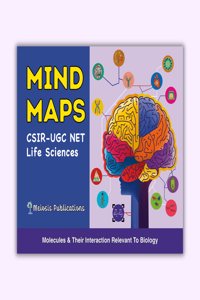 CSIR UGC NET Life Sciences Mind Maps for Molecules & their Interaction Relevant to Biology | Meiosis Publications | Best Book for CSIR NET/JRF, GATE, DBT, ICMR, SET & BARC
