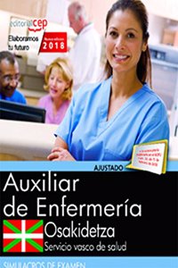 Auxiliar Enfermeria. Servicio vasco de salud-Osakidetza. Simulacros de examen