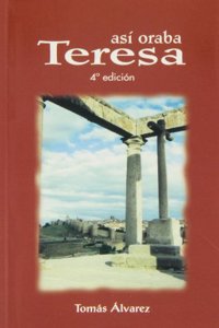 Asi oraba Teresa de Jesus