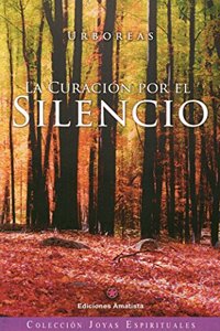 LA CURACION POR EL SILENCIO