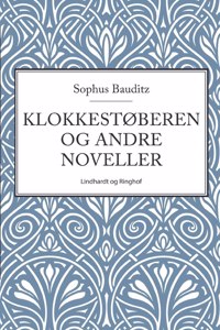 Klokkestøberen og andre noveller