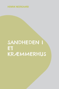 Sandheden i et kræmmerhus
