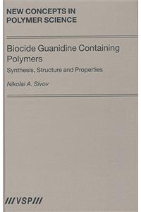 Biocide Guanidine Containing Polymers