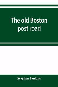 The old Boston post road