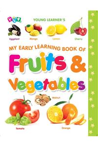 My Early Learning Book of Fruits & Vegetables