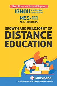 Gullybaba IGNOU MAEDU (Latest Edition) MES- 111 Growth and Philosophy of Distance Education In English Medium, IGNOU Help Books with Solved Sample Question Papers and Important Exam Notes