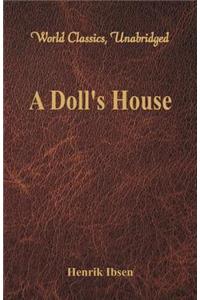 A Doll's House (World Classics, Unabridged)