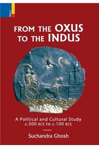 From The Oxus to The Indus