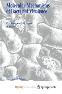 Molecular Mechanisms of Bacterial Virulence