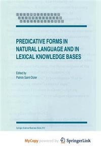 Predicative Forms in Natural Language and in Lexical Knowledge Bases