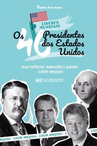 Os 46 Presidentes dos Estados Unidos