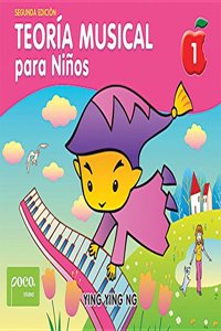 Teoría Musical Para Niños [Music Theory for Young Children], Bk 1