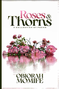 Roses and Thorns