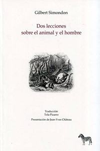 Dos lecciones sobre el animal y elhombre