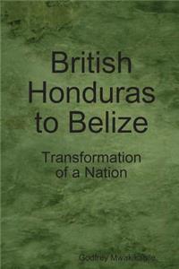 British Honduras to Belize