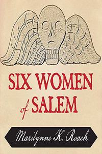 Six Women of Salem