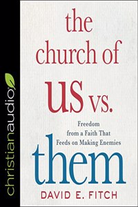 The Church of Us vs. Them