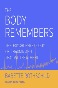 Body Remembers