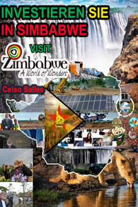INVESTIEREN SIE IN SIMBABWE - Visit Zimbabwe - Celso Salles