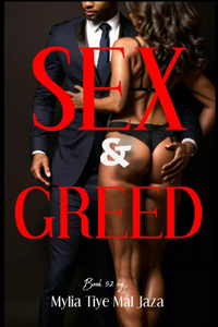 Sex & Greed