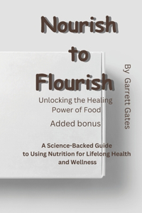 Nourish to flourish