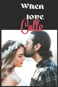 When love calls