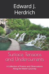 Surface Tensions and Undercurrents